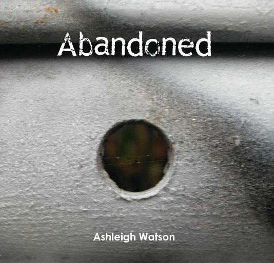View Abandoned by Ashleigh Watson