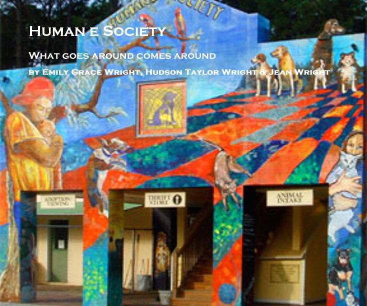 View Human e Society by Emily Grace Wright, Hudson Taylor Wright & Jean Wright