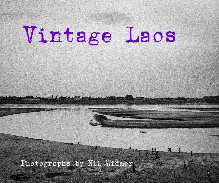 Ver Vintage Laos por Nik Widmer