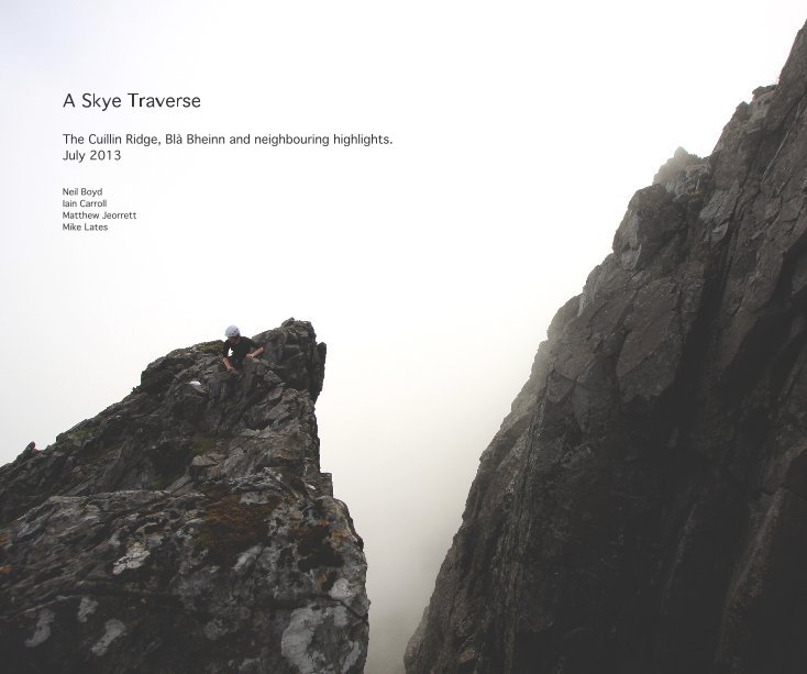 View A Skye Traverse by Neil Boyd, Iain Carroll, Matthew Jeorrett, Mike Lates