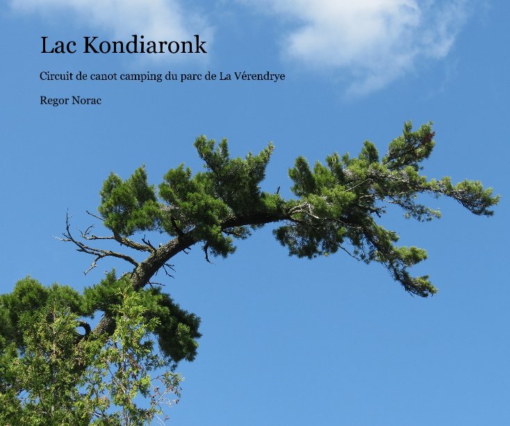 View Lac Kondiaronk by Regor Norac