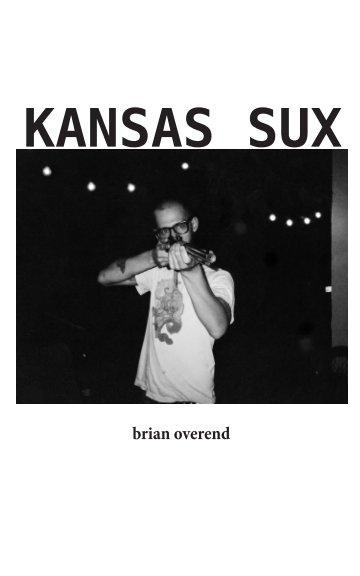 View Kansas Sucks by Brian Overend