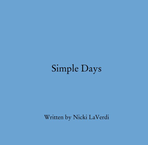 Ver Simple Days por Nicki LaVerdi