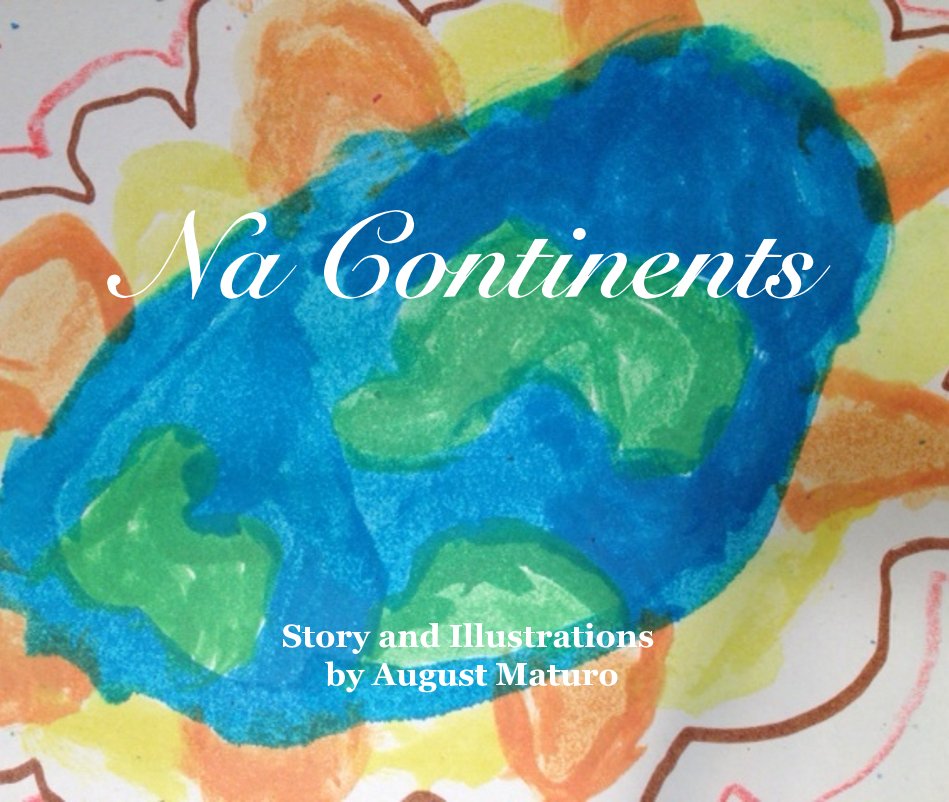 Ver Na Continents por by August Maturo