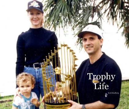 Trophy Life book cover