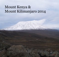 Mount Kenya & Mount Kilimanjaro 2014 book cover