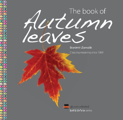 Ver Autumn leaves por Branimir Zlamalik