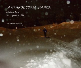 LA GRANDE CORSA BIANCA book cover