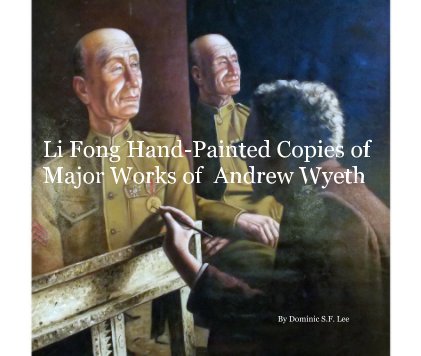 Li Fong Hand-Painted Copies of Major Works of Andrew Wyeth book cover