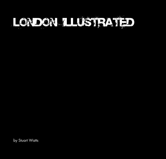View London Illustrated by Stuart Watts