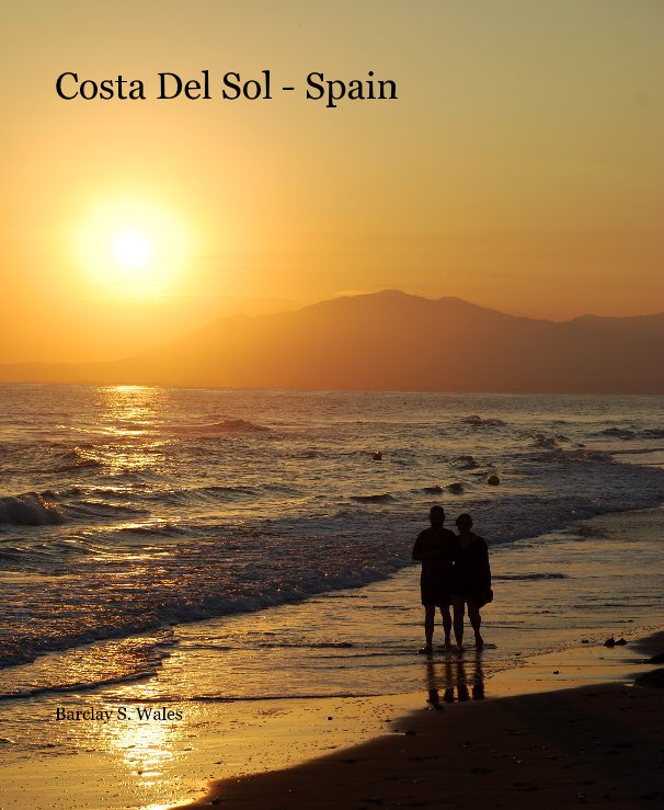 View Costa Del Sol - Spain by Barclay S. Wales