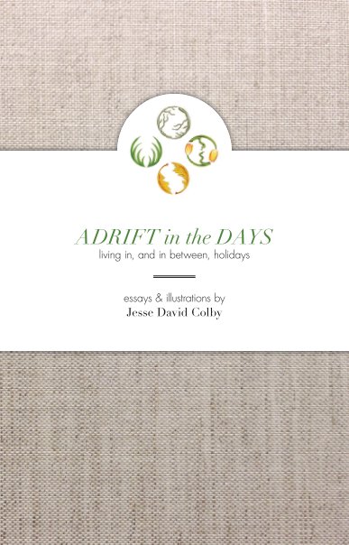 View Adrift in the Days by Jesse David Colby
