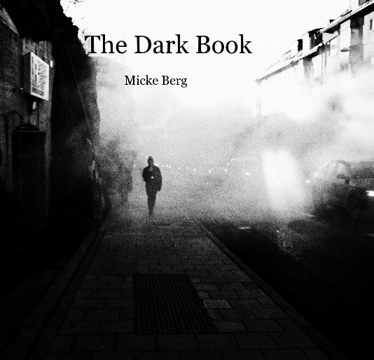 View The Dark Book Micke Berg by micke berg