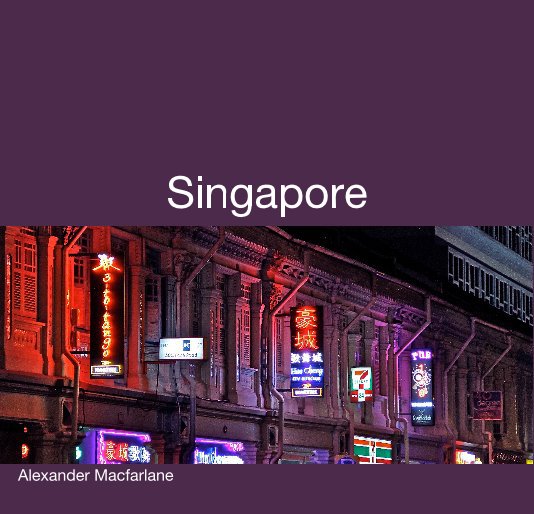 Bekijk Singapore op Alexander Macfarlane