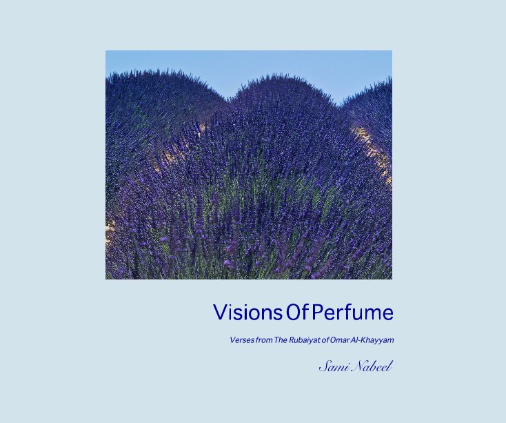 View Visions Of Perfume by Sami Nabeel