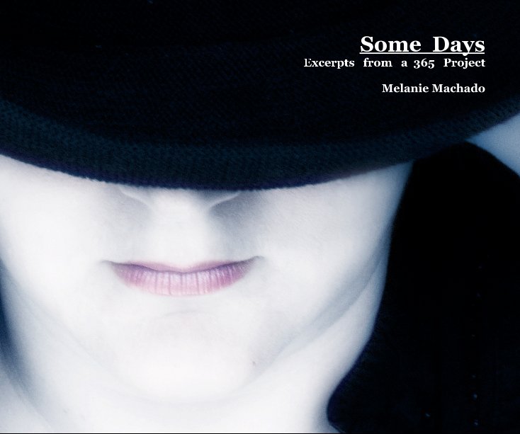 Ver Some Days por Melanie Machado