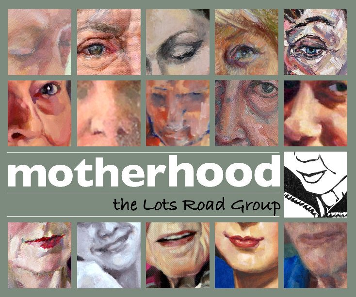 View motherhood by the Lots Road Group
