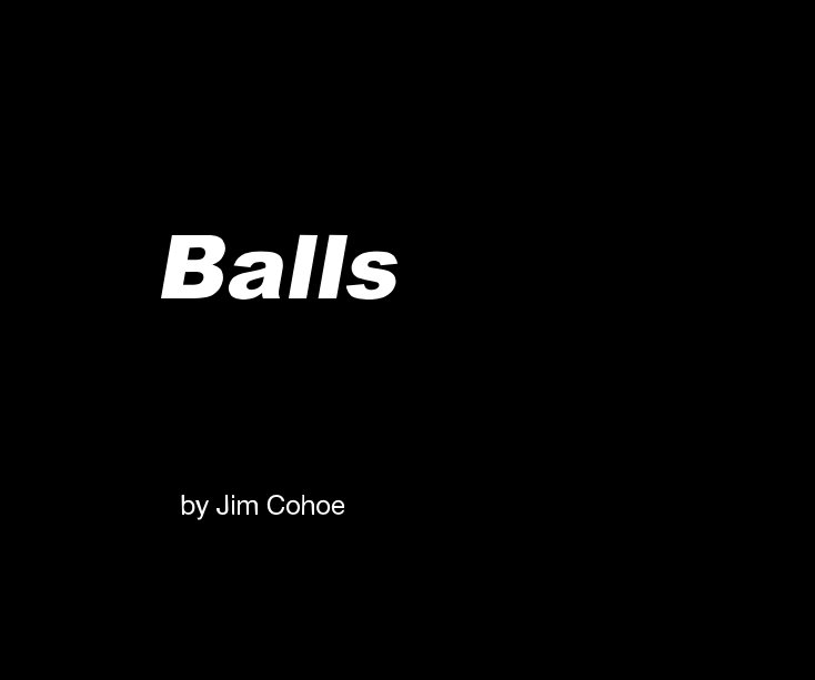 View Balls by Jim Cohoe
