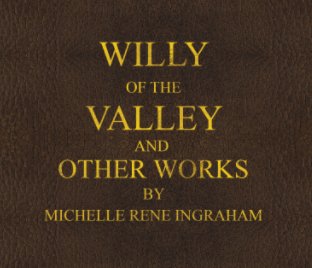 Willy of the Valley and Other Works book cover