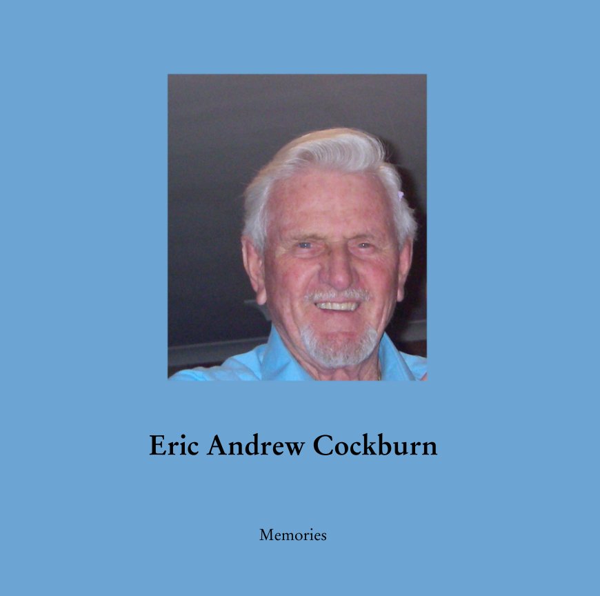 View Eric Andrew Cockburn by Memories