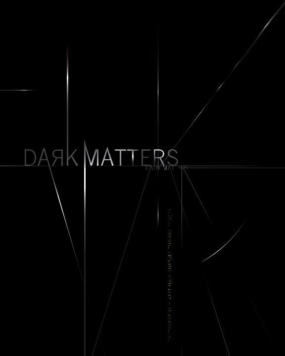 View Dark Matters (softcover) by Charles Thomas Rogers