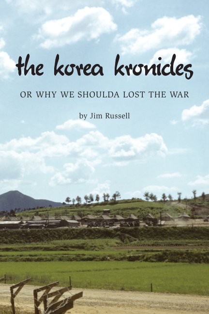 View The Korea Kronicles by Jim Russell