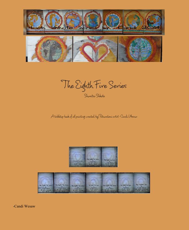 View The Eighth Fire Series Shwatso Shkote by -Candi Wesaw