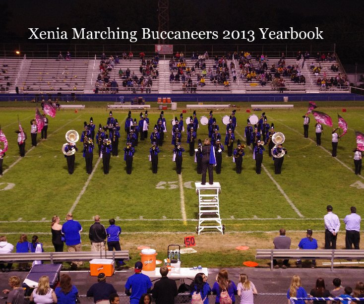 Bekijk Xenia Marching Buccaneers 2013 Yearbook op spurdin