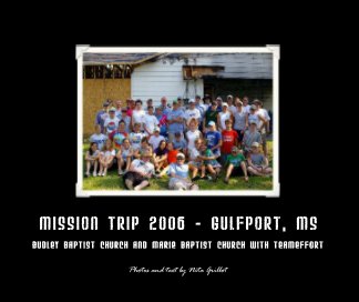 Mission Trip 2006 - Gulfport, MS book cover