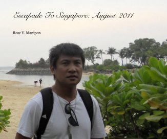 Escapade To Singapore: August 2011 book cover
