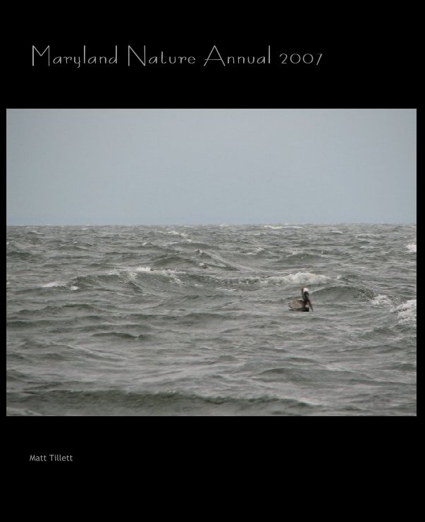 View Maryland Nature Annual 2007 by Matt Tillett