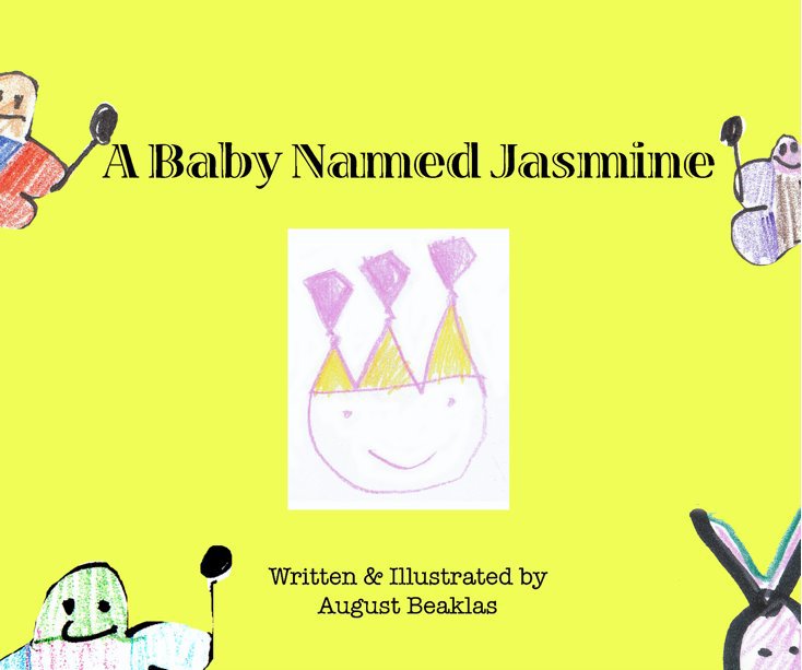 View A Baby Named Jasmine by August Beaklas
