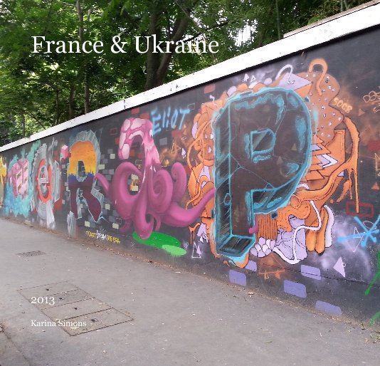 View France & Ukraine by Karina Simons