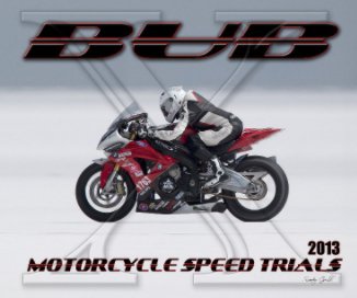 2013 BUB Motorcycle Speed Trials - Thompson book cover