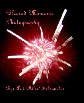 Blessed Moments Photography book cover