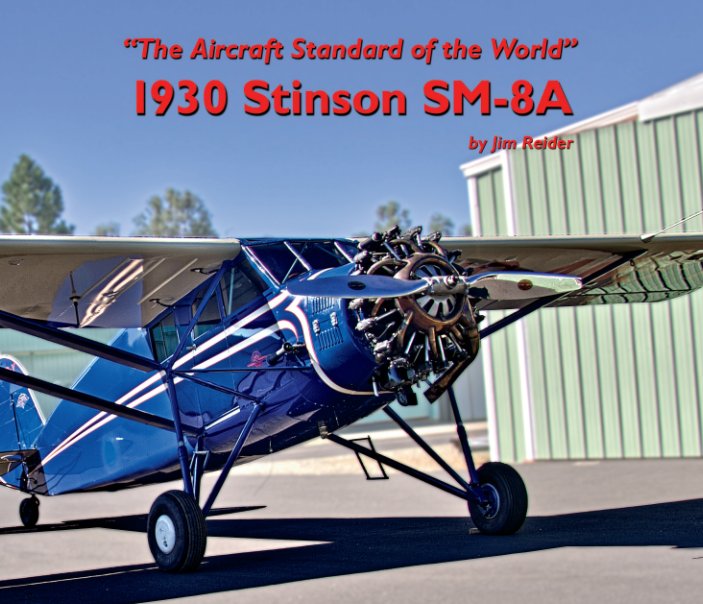 Ver 1930 Stinson SM-8A por Jim Reider