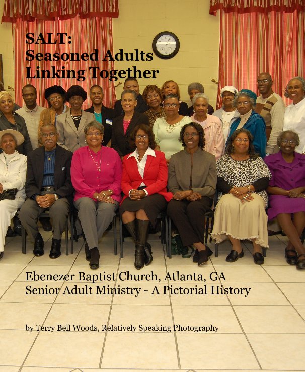 View SALT: Seasoned Adults Linking Together by Terry Bell Woods, Relatively Speaking Photography