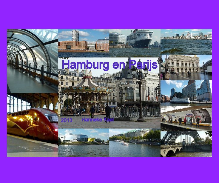 Visualizza Hamburg en Parijs di Hanneke Kaal