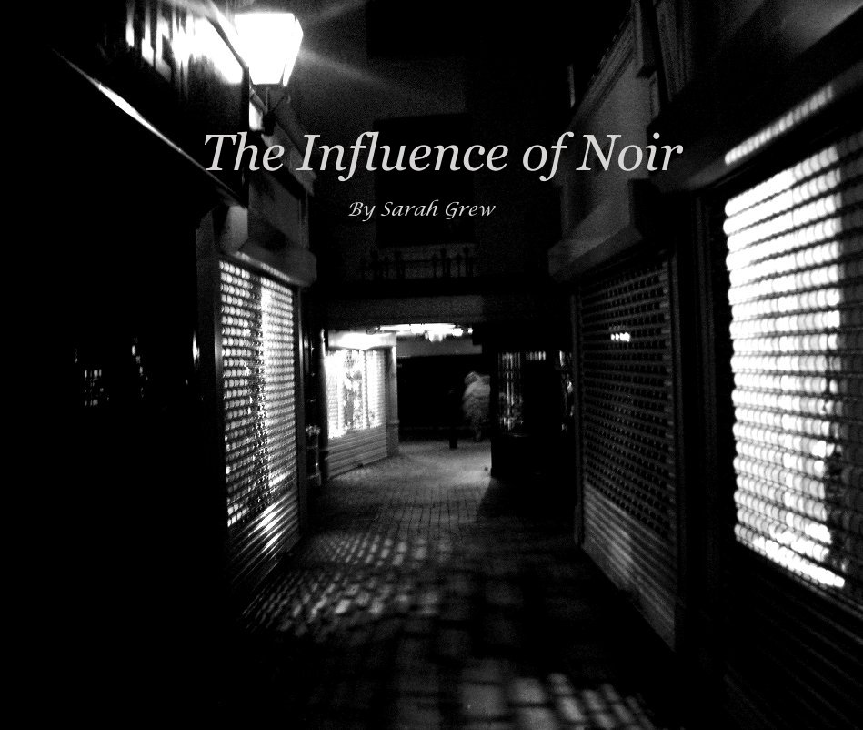 Ver The Influence of Noir por Sarah Grew