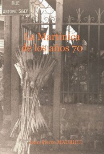 La Martinica de los años 70 book cover