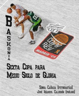 Baskonia, Sexta Copa para Medio Siglo de Gloria book cover