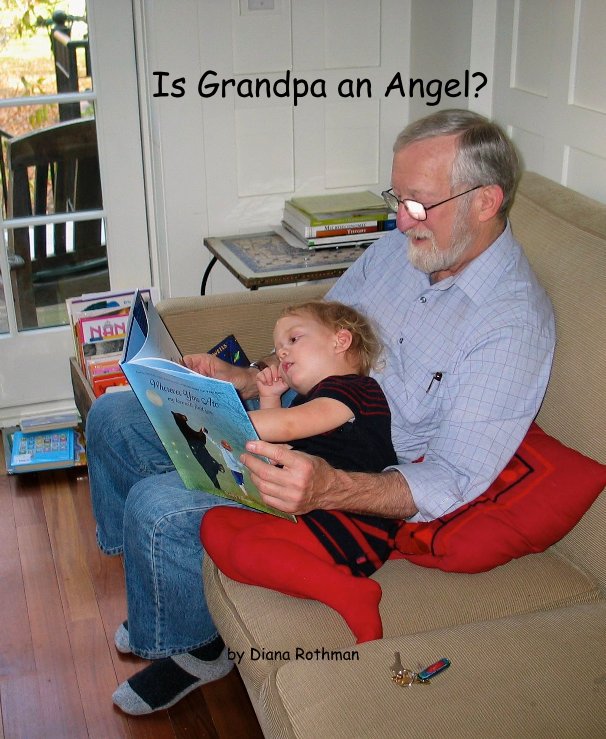 View Is Grandpa an Angel? by Diana Rothman
