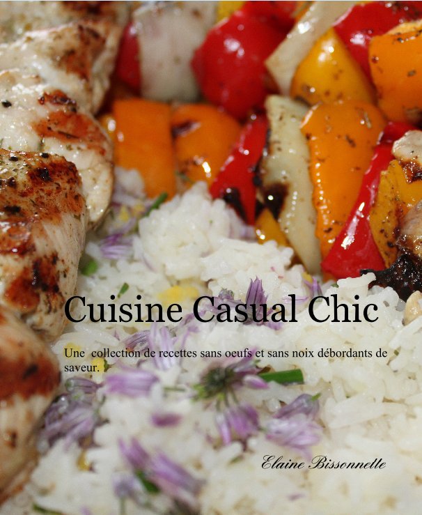 View Cuisine Casual Chic by Elaine Bissonnette