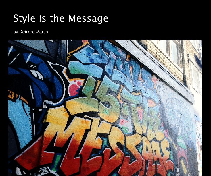 View Style is the Message by Deirdre Marsh