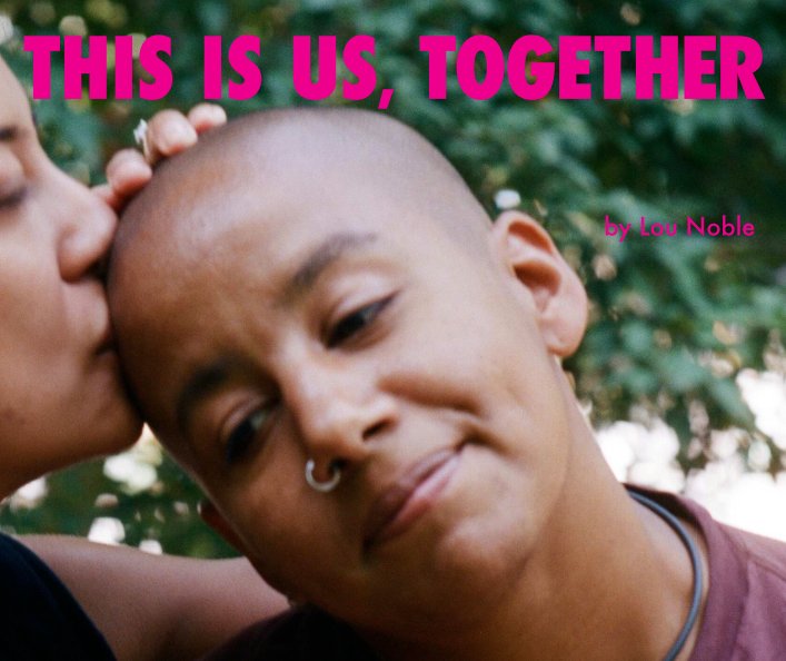 View This is Us, Together by Lou Noble