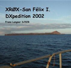 XRØX-San Félix I. DXpedition 2002 book cover