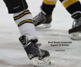 Red Bank Generals Squirt B White book cover