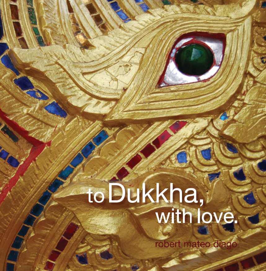 View to dukkha with love by r mateo diago