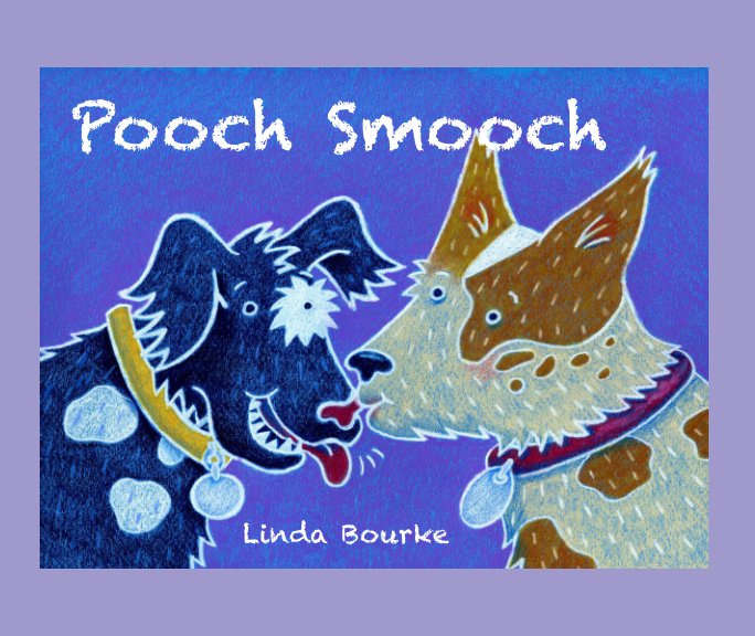 View Pooch Smooch by Linda Bourke
