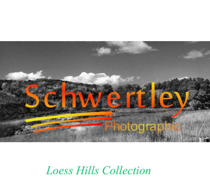 Ver Loess Hills Collection por L. Alan Schwertley